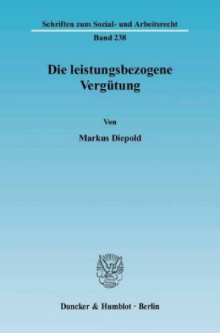 Libro Die leistungsbezogene Vergütung Markus Diepold