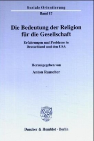 Book Die Bedeutung der Religion für die Gesellschaft. Anton Rauscher