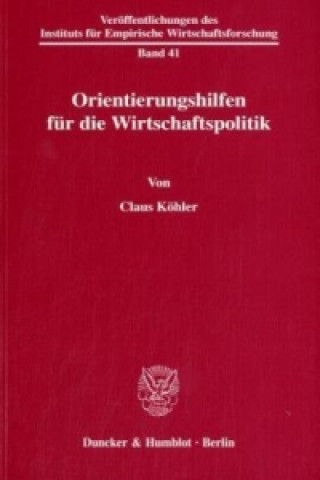 Kniha Orientierungshilfen für die Wirtschaftspolitik. Claus Köhler