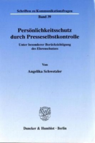 Buch Persönlichkeitsschutz durch Presseselbstkontrolle. Angelika Schwetzler