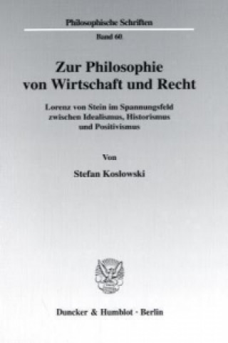 Könyv Zur Philosophie von Wirtschaft und Recht. Stefan Koslowski