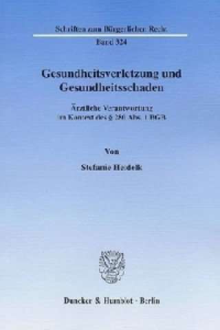 Könyv Gesundheitsverletzung und Gesundheitsschaden. Stefanie Heidelk