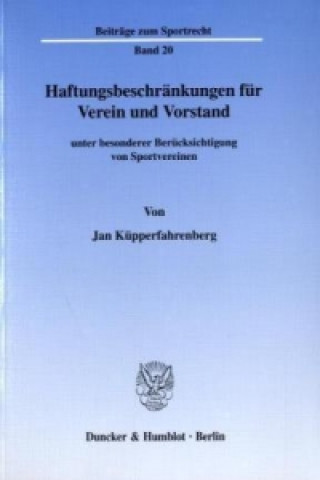 Książka Haftungsbeschränkungen für Verein und Vorstand Jan Küpperfahrenberg