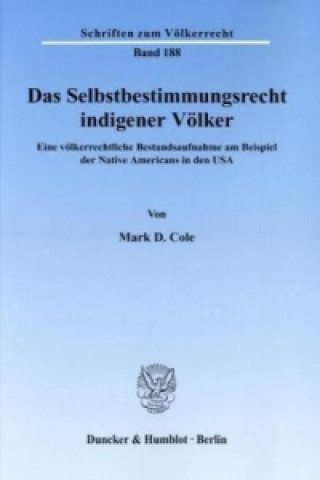 Könyv Das Selbstbestimmungsrecht indigener Völker. Mark D. Cole