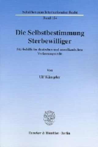 Buch Die Selbstbestimmung Sterbewilliger. Ulf Kämpfer