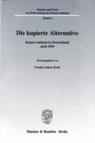 Kniha Die kupierte Alternative. Frank-Lothar Kroll