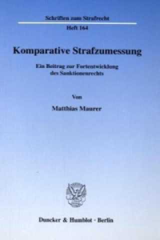 Carte Komparative Strafzumessung. Matthias Maurer