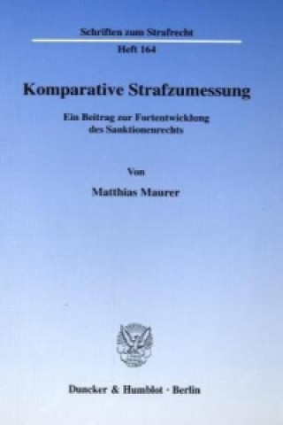 Książka Komparative Strafzumessung. Matthias Maurer