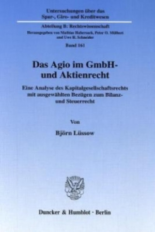 Könyv Das Agio im GmbH- und Aktienrecht. Björn Lüssow