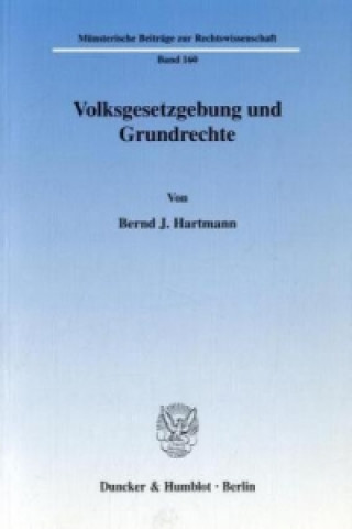 Carte Volksgesetzgebung und Grundrechte Bernd J. Hartmann