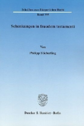 Kniha Schenkungen in fraudem testamenti. Philipp Sticherling