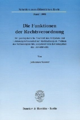 Carte Die Funktionen der Rechtsverordnung. Johannes Saurer