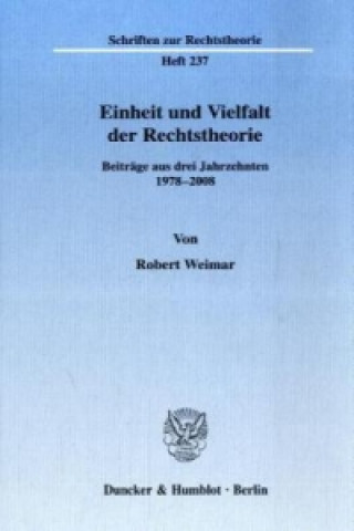 Buch Einheit und Vielfalt der Rechtstheorie. Robert Weimar