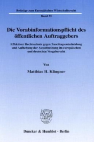 Carte Die Vorabinformationspflicht des öffentlichen Auftraggebers. Matthias H. Klingner