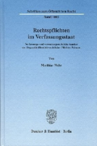 Könyv Rechtspflichten im Verfassungsstaat. Matthias Wehr