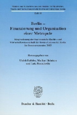 Книга Berlin - Finanzierung und Organisation einer Metropole. Ulrich Baßeler