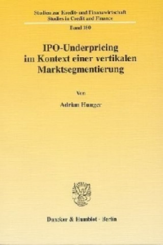 Carte IPO-Underpricing im Kontext einer vertikalen Marktsegmentierung. Adrian Hunger