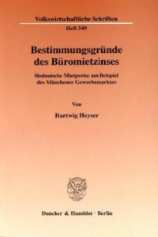 Kniha Bestimmungsgründe des Büromietzinses. Hartwig Heyser