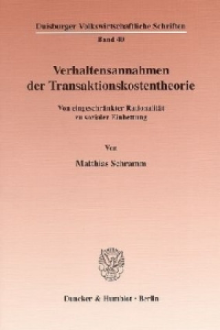 Book Verhaltensannahmen der Transaktionskostentheorie. Matthias Schramm