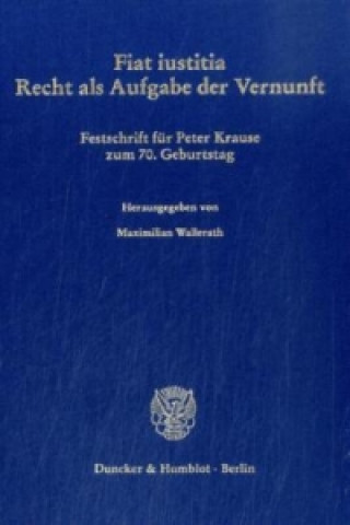 Könyv Fiat iustitia. Maximilian Wallerath