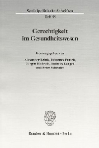 Könyv Gerechtigkeit im Gesundheitswesen. Alexander Brink