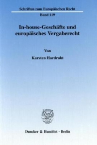 Könyv In-house-Geschäfte und europäisches Vergaberecht. Karsten Hardraht