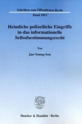 Livre Heimliche polizeiliche Eingriffe in das informationelle Selbstbestimmungsrecht. Jae-Young Son