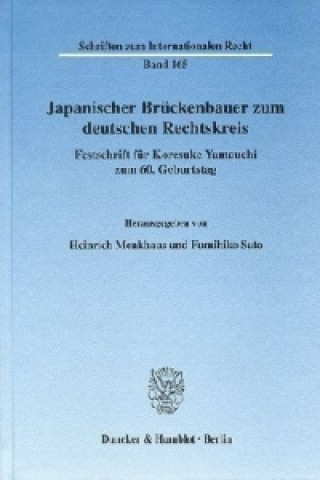 Книга Japanischer Brückenbauer zum deutschen Rechtskreis Heinrich Menkhaus
