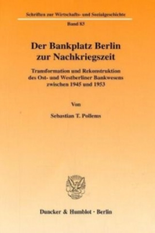Carte Der Bankplatz Berlin zur Nachkriegszeit. Sebastian T. Pollems