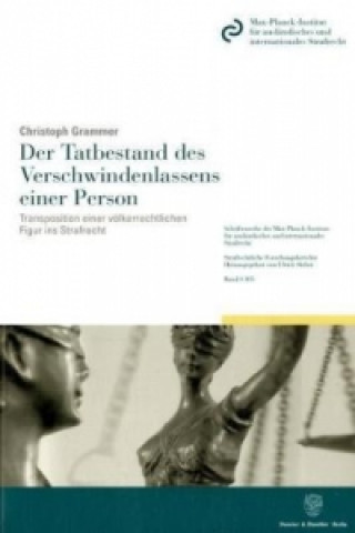 Livre Der Tatbestand des Verschwindenlassens einer Person. Christoph Grammer