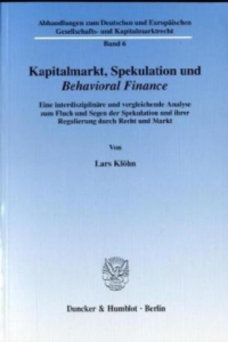 Knjiga Kapitalmarkt, Spekulation und Behavioral Finance. Lars Klöhn