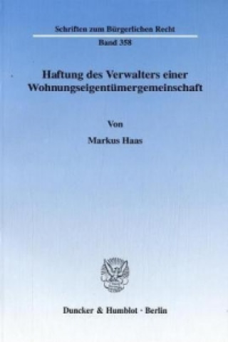 Carte Haftung des Verwalters einer Wohnungseigentümergemeinschaft. Markus Haas