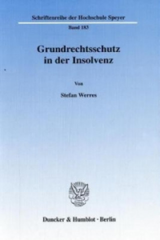 Kniha Grundrechtsschutz in der Insolvenz Stefan Werres