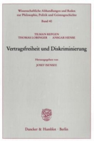 Könyv Vertragsfreiheit und Diskriminierung. Tilman Repgen