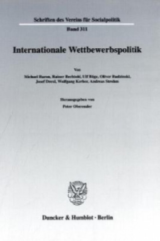 Книга Internationale Wettbewerbspolitik. Peter Oberender