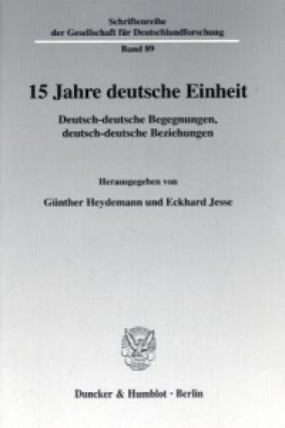 Könyv 15 Jahre deutsche Einheit. Günther Heydemann