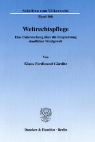 Könyv Weltrechtspflege. Klaus F. Gärditz