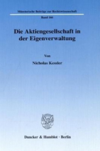 Carte Die Aktiengesellschaft in der Eigenverwaltung. Nicholas Kessler