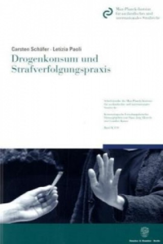 Carte Drogenkonsum und Strafverfolgungspraxis. Carsten Schäfer