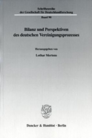 Könyv Bilanz und Perspektiven des deutschen Vereinigungsprozesses. Lothar Mertens