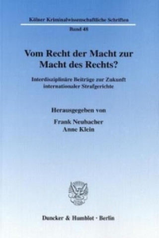 Knjiga Vom Recht der Macht zur Macht des Rechts? Frank Neubacher