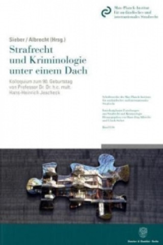 Książka Strafrecht und Kriminologie unter einem Dach. Ulrich Sieber