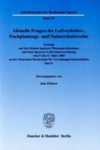 Kniha Aktuelle Fragen des Luftverkehrs-, Fachplanungs- und Naturschutzrechts. Jan Ziekow