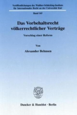 Książka Das Vorbehaltsrecht völkerrechtlicher Verträge. Alexander Behnsen