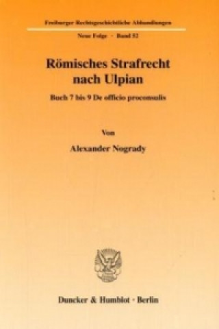 Livre Römisches Strafrecht nach Ulpian. Alexander Nogrady