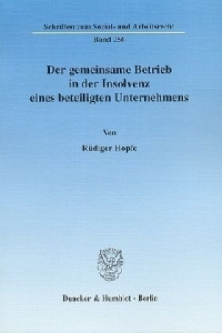 Buch Der gemeinsame Betrieb in der Insolvenz eines beteiligten Unternehmens Rüdiger Hopfe