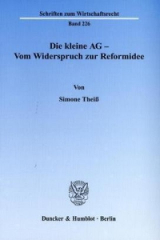 Carte Die kleine AG - Vom Widerspruch zur Reformidee. Simone Theiß