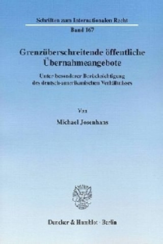 Книга Grenzüberschreitende öffentliche Übernahmeangebote. Michael Josenhans
