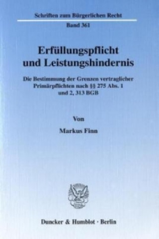 Kniha Erfüllungspflicht und Leistungshindernis. Markus Finn