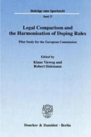 Книга Legal Comparison and the Harmonisation of Doping Rules. Klaus Vieweg
